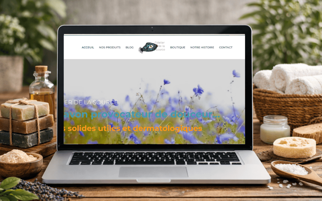 Création d’une boutique en ligne WordPress pour une savonnerie artisanale : étude de cas L’Atelier de la Source